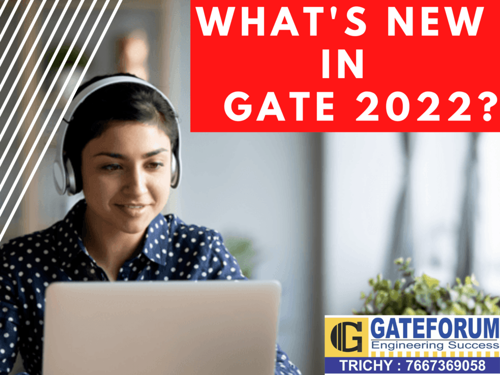 What's in GATE 2022
